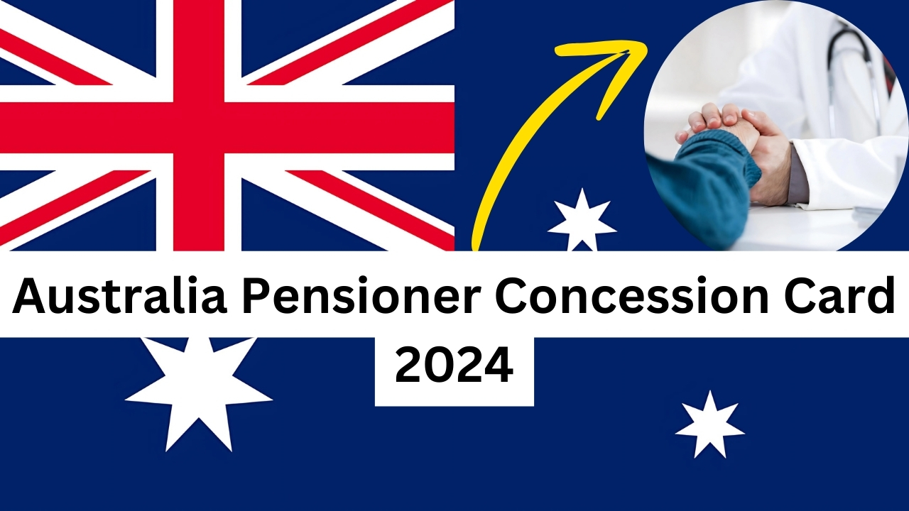 Australia Pensioner Concession Card 2024