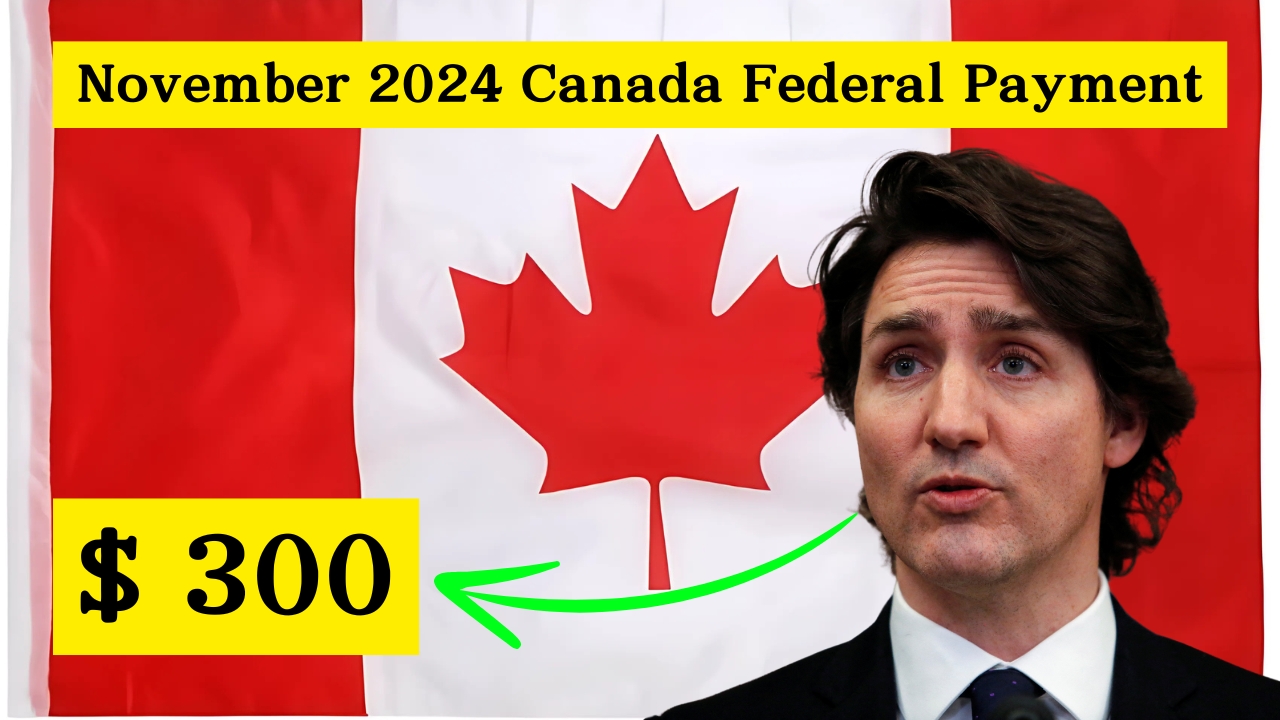 November 2024 Canada Federal Payment