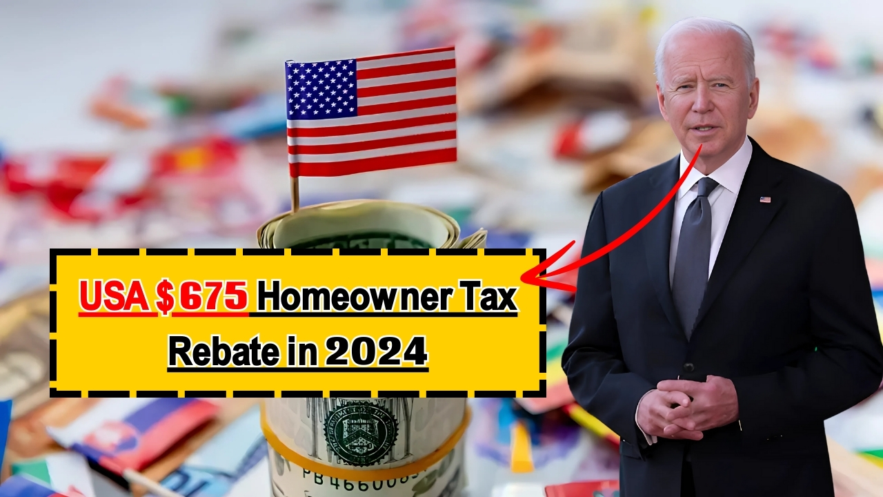 USA $675 Homeowner Tax Rebate in 2024