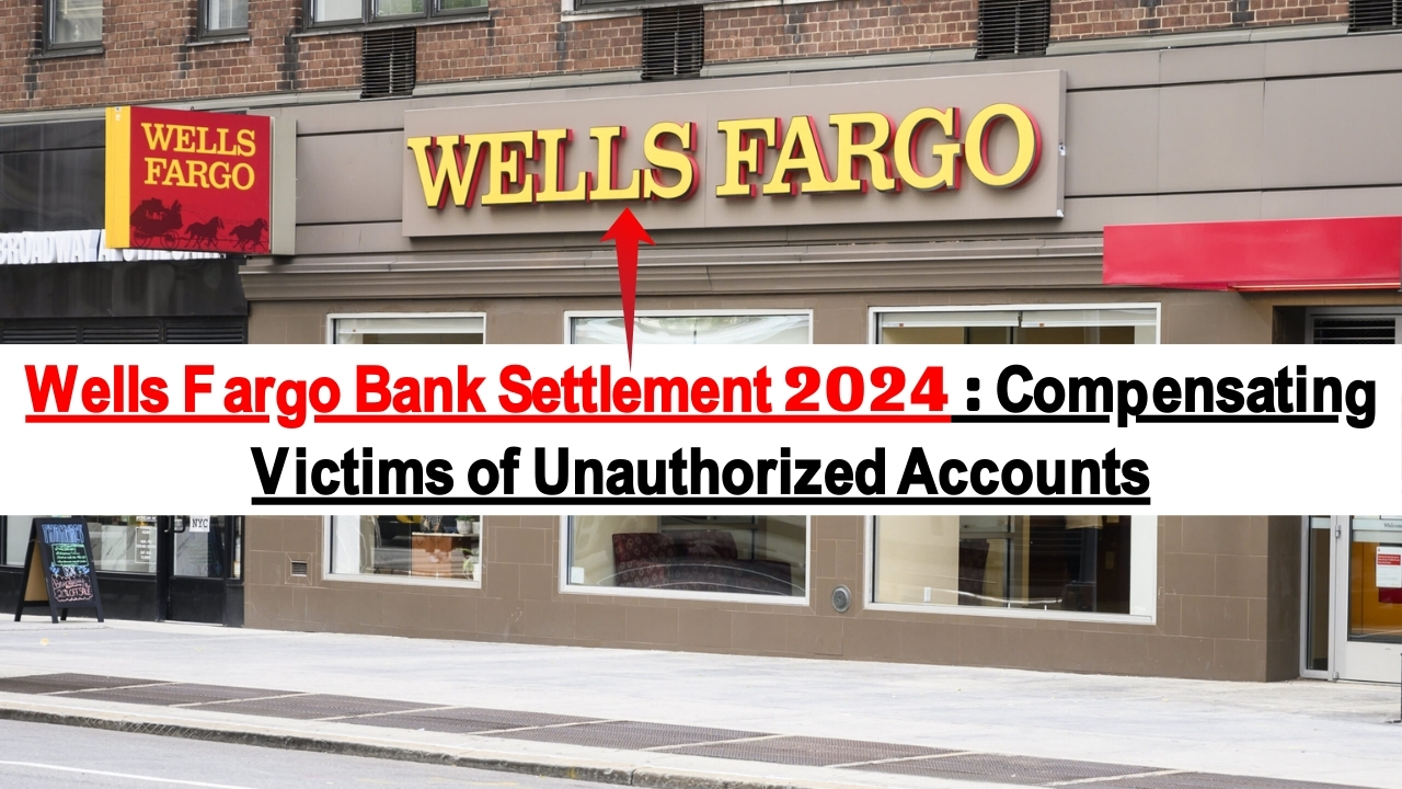 Wells Fargo Bank Settlement 2024